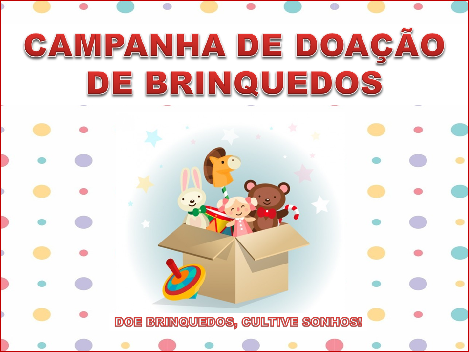 CAMPANHA DE DOAÇÃO DE BRINQUEDOS