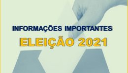 ELEIÇÃO 2021 INFORMAÇÕES IMPORTANTE2
